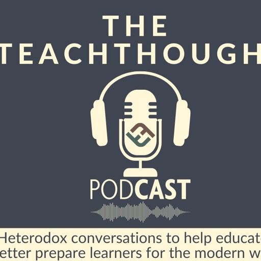 Cover art for podcast The TeachThought Podcast