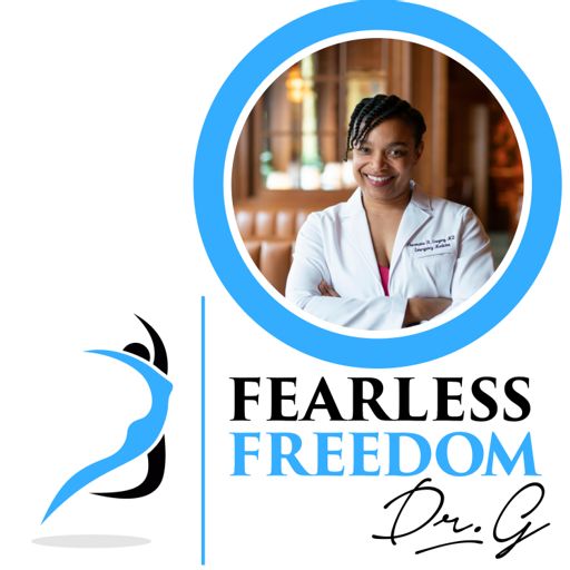 Cover art for podcast Fearless Freedom with Dr. G