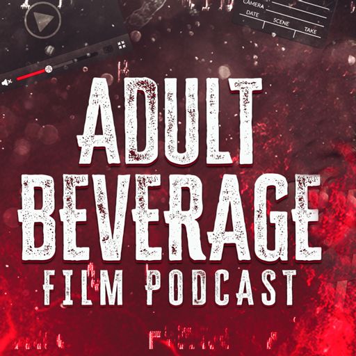 Cover art for podcast Adult Beverage Film Podcast