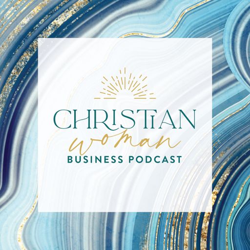 Cover art for podcast The Christian Woman Business Podcast