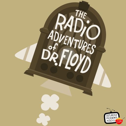 Cover art for podcast The Radio Adventures of Dr. Floyd