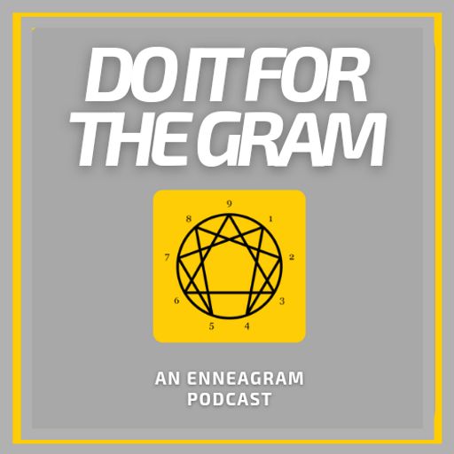 Cover art for podcast Do It For The Gram: An Enneagram Podcast
