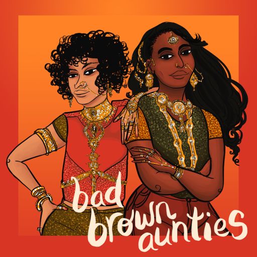 Cover art for podcast Bad Brown Aunties