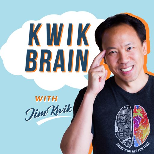 Cover art for podcast Kwik Brain with Jim Kwik