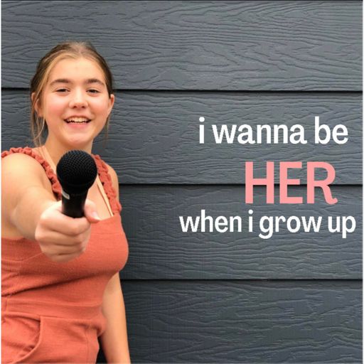 Cover art for podcast I wanna be her when I grow up