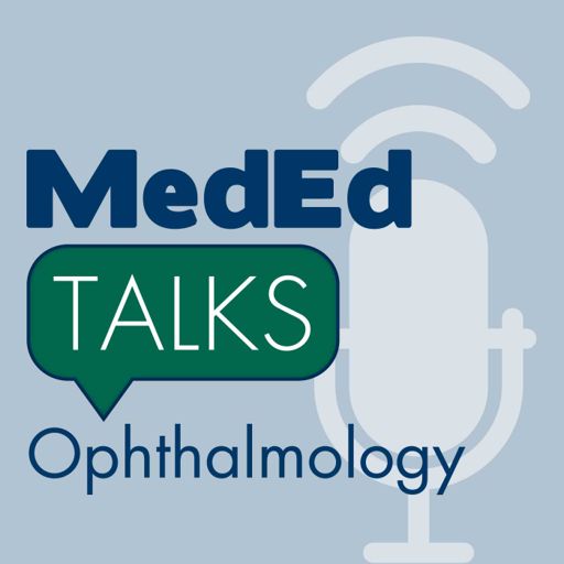 Cover art for podcast MedEdTalks - Ophthalmology