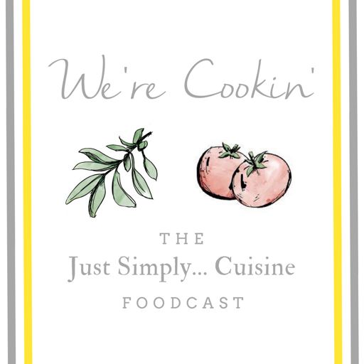 Cover art for podcast We're Cookin': The Just Simply... Cuisine Foodcast