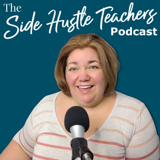 Cover art for podcast Side Hustle Teachers