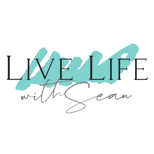 Cover art for podcast Live Life with Sean Podcast
