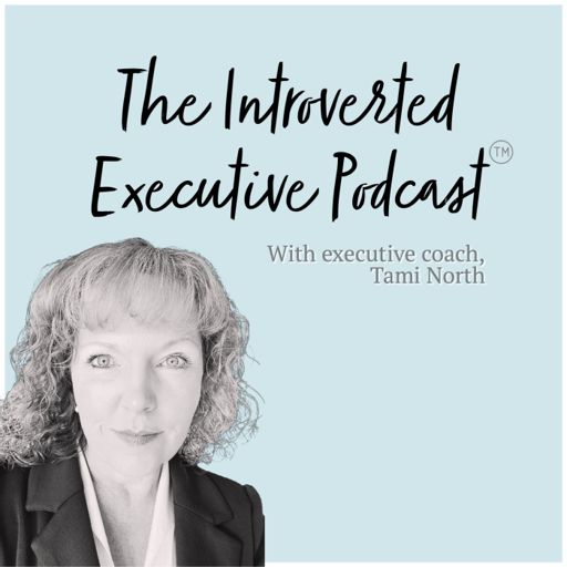 Cover art for podcast The Introverted Executive