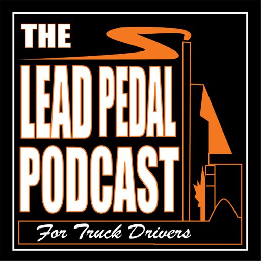 Cover art for podcast The Lead Pedal Podcast for Truck Drivers