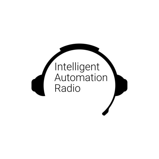 Cover art for podcast Intelligent Automation Radio