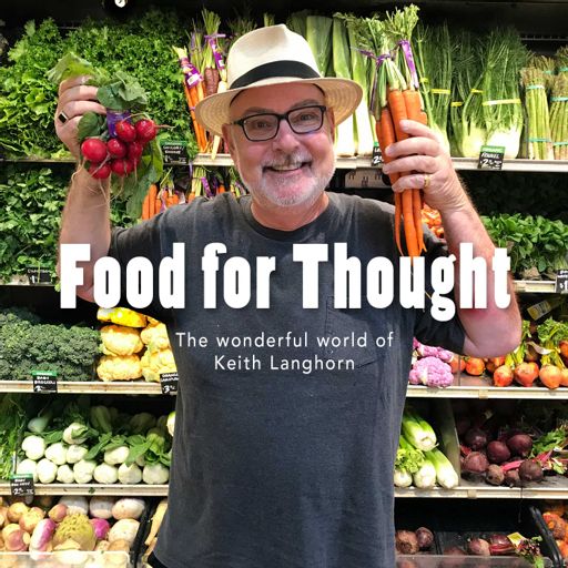 Cover art for podcast Food for Thought with Keith Langhorn