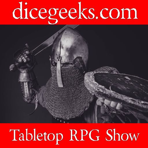 Cover art for podcast Dicegeeks.com Tabletop RPG Show