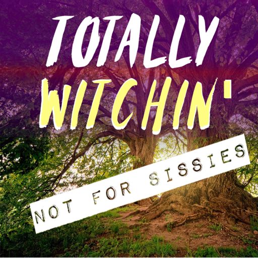 Cover art for podcast Totally Witchin' - Psychic Tips & Healing