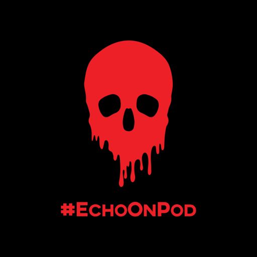 Cover art for podcast Echo On: A True Crime Podcast