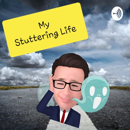 Cover art for podcast My Stuttering Life