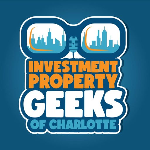 Cover art for podcast Investment Property Geeks of Charlotte