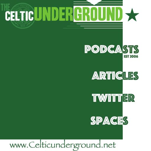 Cover art for podcast Celticunderground:The Celtic Football Fan Podcast