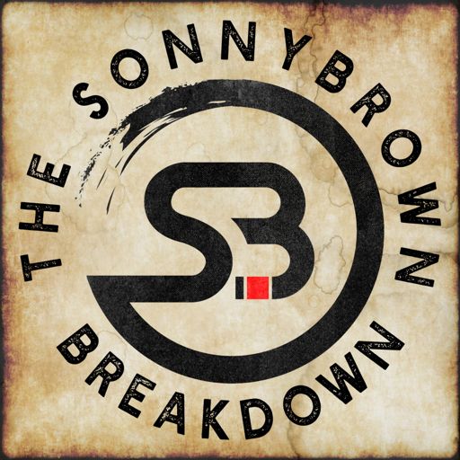 Cover art for podcast The Sonny Brown Breakdown