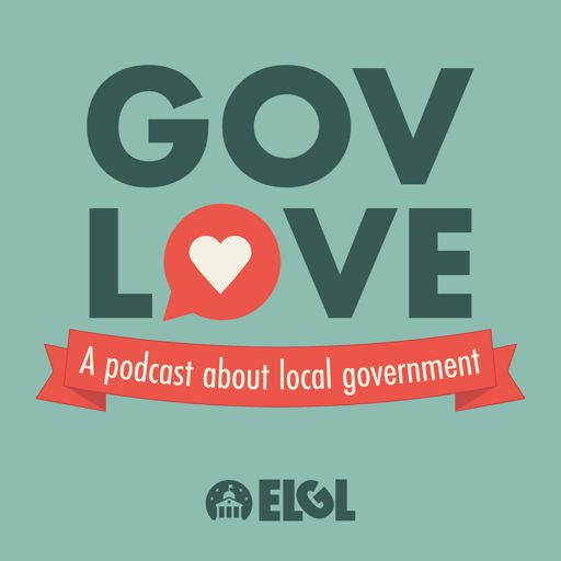 Cover art for podcast GovLove - A Podcast About Local Government