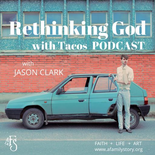 Cover art for podcast Rethinking God with Tacos Podcast