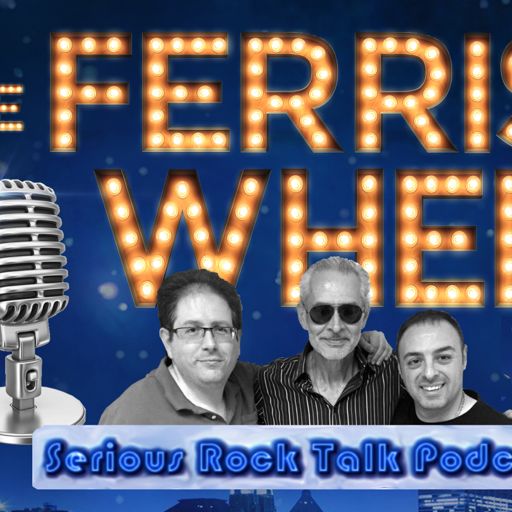 Cover art for podcast The Ferris Wheel Serious Rock Talk Podcast