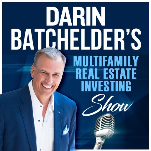 Cover art for podcast Darin Batchelder’s Multifamily Real Estate Investing Show