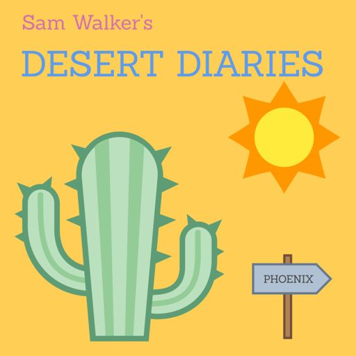 Cover art for podcast Sam Walker's Desert Diaries