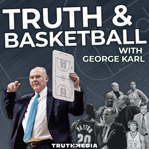 Cover art for podcast Truth and Basketball with George Karl