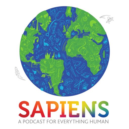 Cover art for podcast SAPIENS: A Podcast for Everything Human