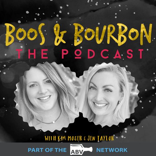 Cover art for podcast Boos & Bourbon - The Podcast