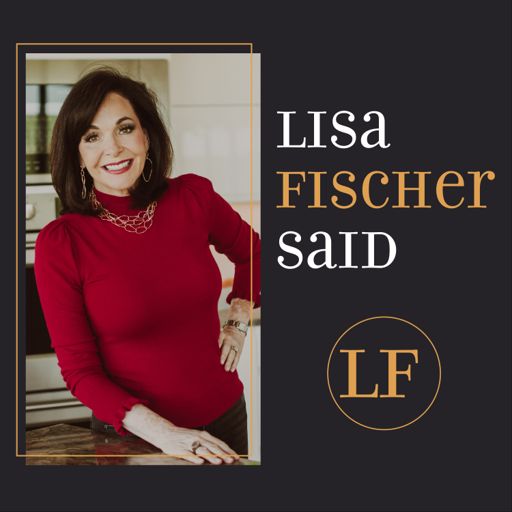 Cover art for podcast The Lisa Fischer Said Podcast