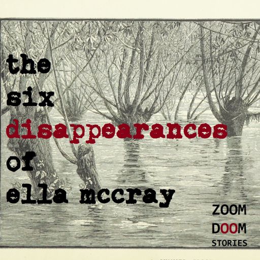 Cover art for podcast The Six Disappearances of Ella McCray