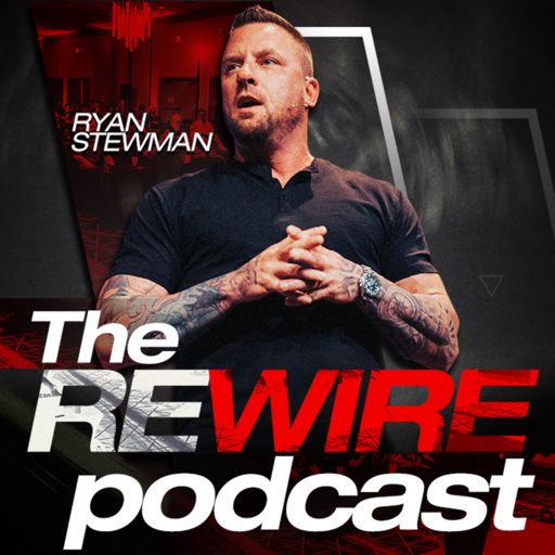Cover art for podcast The ReWire Podcast w/ Ryan Stewman