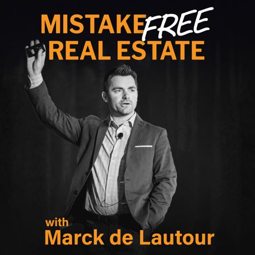 Cover art for podcast Mistake FREE Real Estate With Marck de Lautour