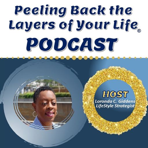 Cover art for podcast Peeling Back the Layers of Your Life®