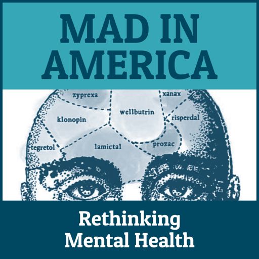 Cover art for podcast Mad in America: Rethinking Mental Health