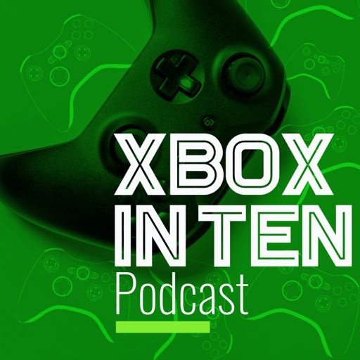 Cover art for podcast Xbox In Ten Podcast