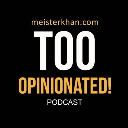Cover art for podcast Too Opinionated
