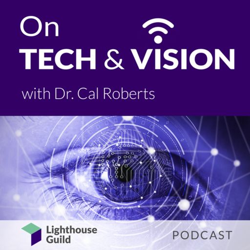 Cover art for podcast On Tech & Vision With Dr. Cal Roberts