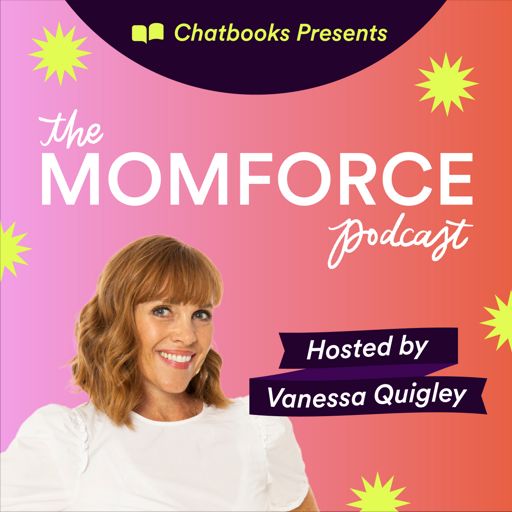Cover art for podcast The MomForce Podcast Hosted by Chatbooks