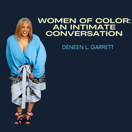 Cover art for podcast Women of Color An Intimate Conversation