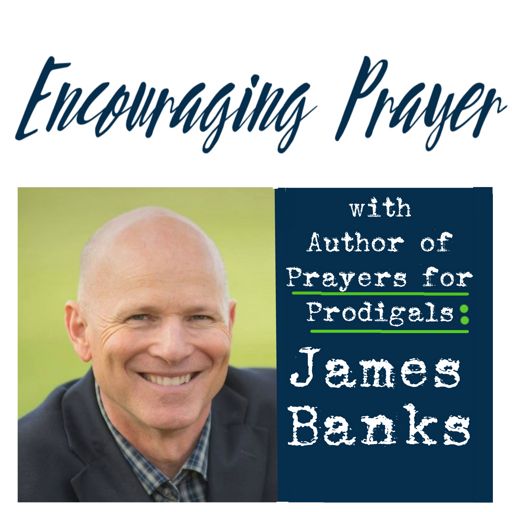 Cover art for podcast Encouraging Prayer