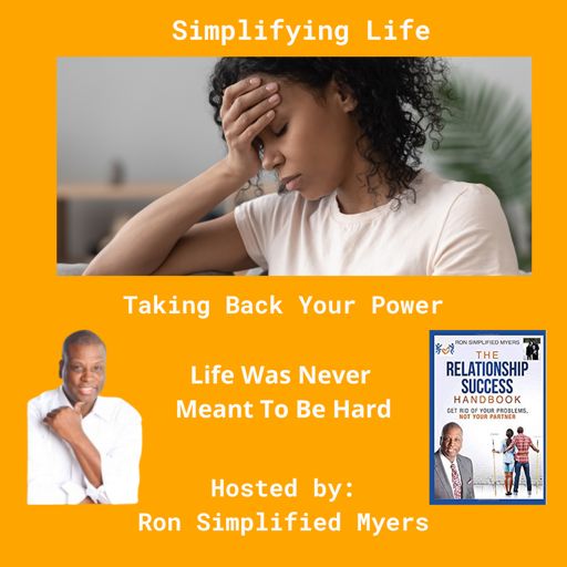 Cover art for podcast Simplifying Life Taking Back Your Power