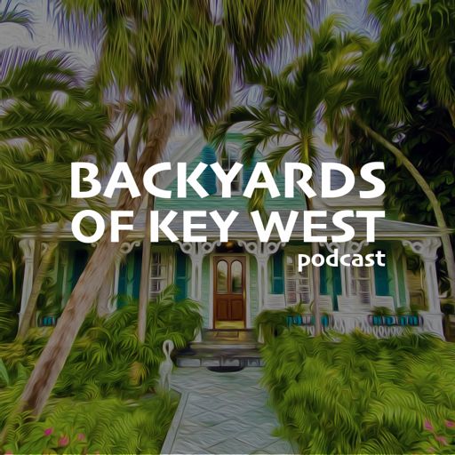 Cover art for podcast Backyards of Key West Podcast with Mark Baratto