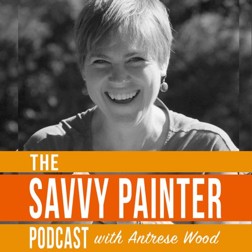 Cover art for podcast Savvy Painter Podcast with Antrese Wood