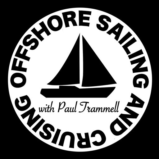 Cover art for podcast Offshore Sailing and Cruising with Paul Trammell