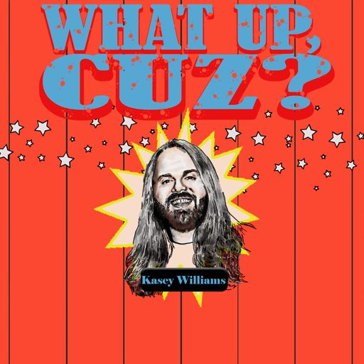 Cover art for podcast What Up, Cuz?