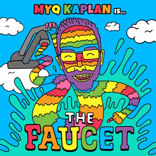 Cover art for podcast The Faucet with Myq Kaplan
